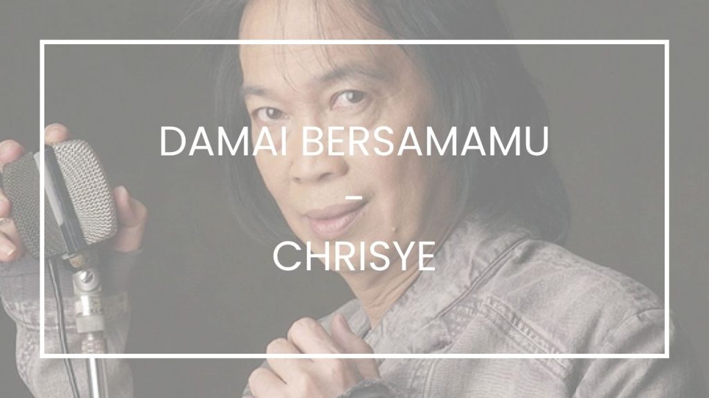 Chord Damai Bersamamu - Chrisye