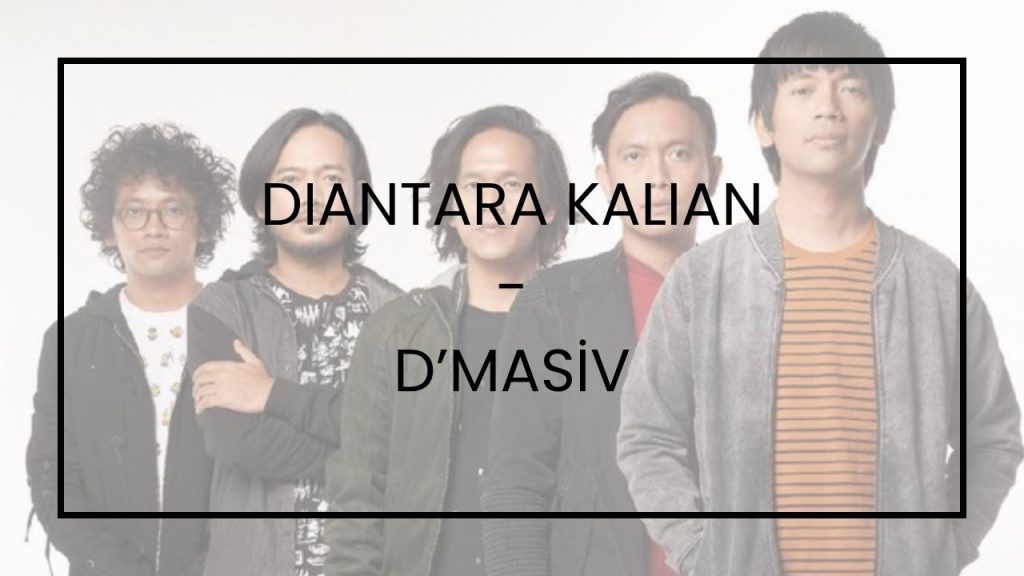 Chord Diantara Kalian - d'Masiv