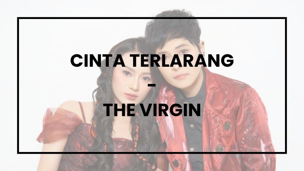 Chord Cinta Terlarang - The Virgin