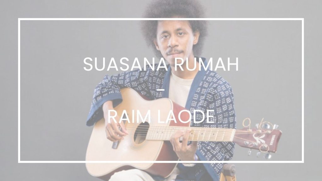 Chord Suasana Rumah - Raim Laode