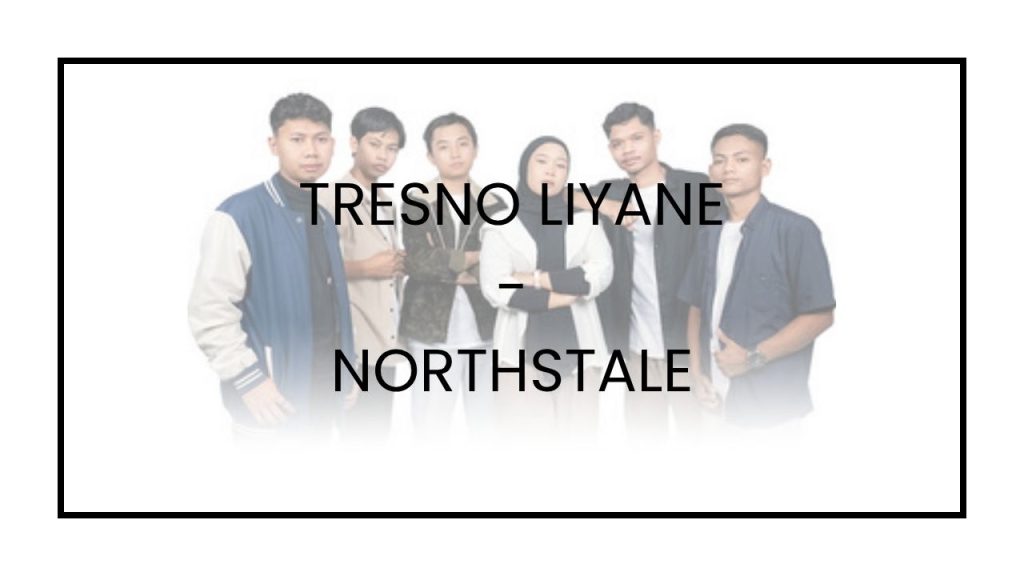 Chord Tresno Liyane - Northstale