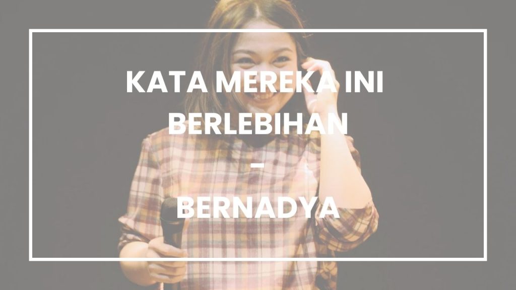 Chord dan Lirik Lagu Kata Mereka Ini Berlebihan - Bernadya